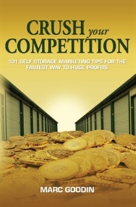 Picture of Crush Your Competition: 101 Self Storage Marketing Tips for the Fastest Way to Huge Profits
