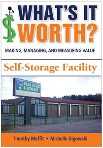 Picture of What's It Worth? Making, Managing, and Measuring Value: Self-Storage Facility